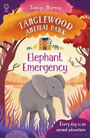 Elephant Emergency Tanglewood Animal Park: 03 - Tamsyn Murray [KSIĄŻKA]