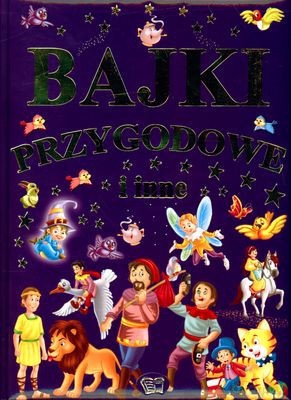 Bajki Przygodowe I Inne (twarda) [KSIĄŻKA]