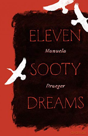 Eleven Sooty Dreams - Manuela Draeger [KSIĄŻKA]