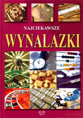 Najciekawsze Wynalazki (twarda) [KSIĄŻKA]