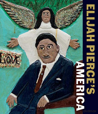 Elijah Pierce's America - Nancy Ireson [KSIĄŻKA]