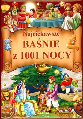 Najciekawsze Baśnie Z 1001 Nocy (twarda) [KSIĄŻKA]