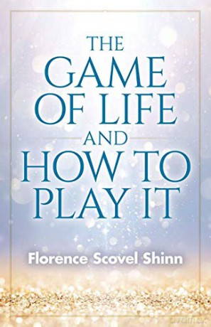 Game Of Life And How To Play It - Florence Shinn [KSIĄŻKA]