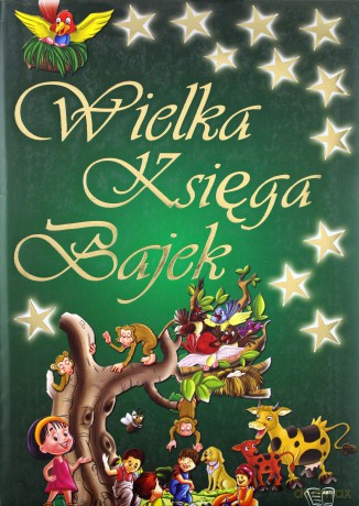 Wielka Księga Bajek (twarda) [KSIĄŻKA]