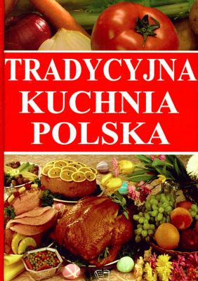 Tradycyjna Kuchnia Polska (twarda) [KSIĄŻKA]