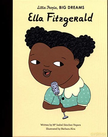 Ella Fitzgerald: Little People, Big Dreams: 11 - Isabel Sanchez Vegara [KSIĄŻKA]