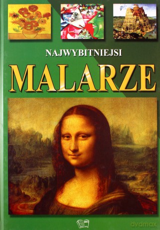 Najwybitniejsi Malarze (twarda) [KSIĄŻKA]