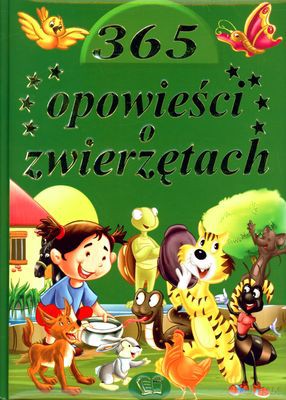 365 Opowieści O Zwierzętach (twarda) [KSIĄŻKA]