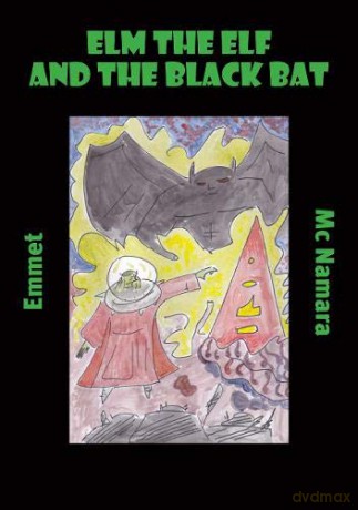 elm the elf and the black bat - emmet mc namara [KSIĄŻKA]