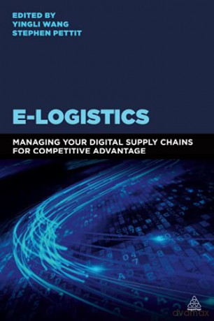 E-Logistics: Managing Your Digital Supply Chains for Competitive Advantage - Yingli Wang [KSIĄŻKA]