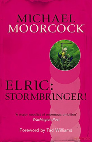 Elric: Stormbringer! Michael Moorcock Collection - Michael Moorcock [KSIĄŻKA]