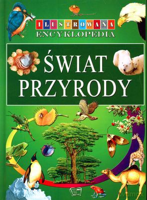 Świat Przyrody Ilustrowana Encyklopedia (twarda) [KSIĄŻKA]