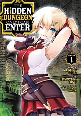Hidden Dungeon Only I Can Enter (Manga) Vol. 1, The (The Hidden Dungeon Only I Can Enter (Manga)) - Meguru Seto [KSIĄŻKA]