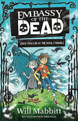 Embassy of the Dead: Book 1 - Will Mabbitt [KSIĄŻKA]