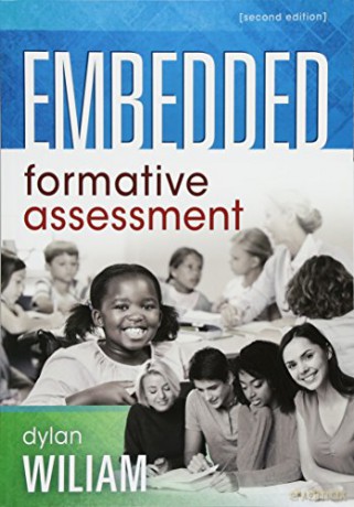 Embedded Formative Assessment: Strategies for Classroom Assessment That Drives Student Engagement and Learning New Art and Science of Teaching - Dylan Wiliam [KSIĄŻKA]
