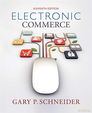 Electronic Commerce - Gary Schneider [KSIĄŻKA]