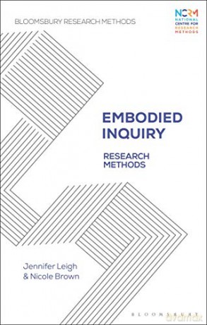 Embodied Inquiry: Research Methods Bloomsbury Research Methods - Jennifer Leigh [KSIĄŻKA]