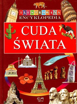 Cuda Świata Ilustrowana Encyklopedia (twarda) [KSIĄŻKA]