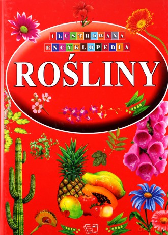 Rośliny Ilustrowana Encyklopedia (twarda) [KSIĄŻKA]