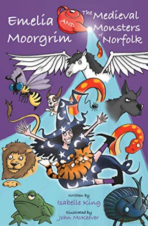 Emelia Moorgrim and the Medieval Monsters of Norfolk - Isabelle King [KSIĄŻKA]