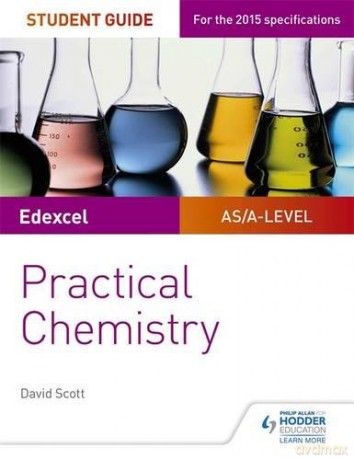 Edexcel A-Level Chemistry Student Guide: Practical Chemistry - David Scott [KSIĄŻKA]