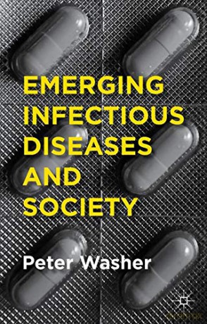 Emerging Infectious Diseases and Society - P. Washer [KSIĄŻKA]