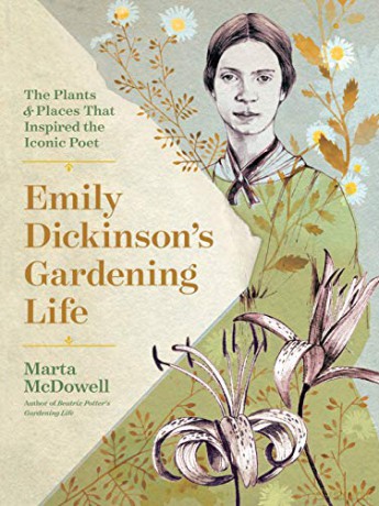 Emily Dickinson's Gardening Life: The Plants and Places That Inspired the Iconic Poet - Marta McDowell [KSIĄŻKA]