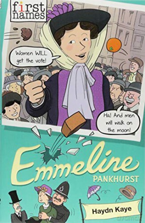 Emmeline: Pankhurst First Names - Haydn Kaye [KSIĄŻKA]