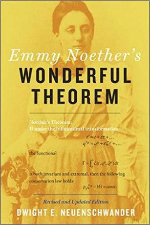 Emmy Noether's Wonderful Theorem - Dwight E. Neuenschwander [KSIĄŻKA]