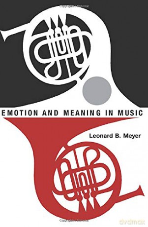 Emotion and Meaning in Music Phoenix Books - Leonard B. Meyer [KSIĄŻKA]