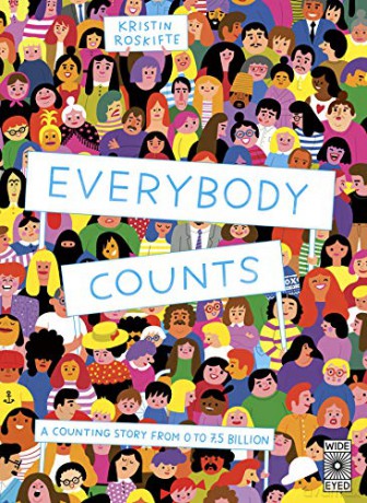 Everybody Counts: A Counting Story From 0 To 7.5 Billion - Kristin Roskifte [KSIĄŻKA]