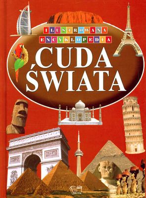 Cuda Świata Ilustrowana Encyklopedia (twarda) [KSIĄŻKA]