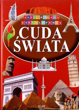 Cuda Świata Ilustrowana Encyklopedia (twarda) [KSIĄŻKA]