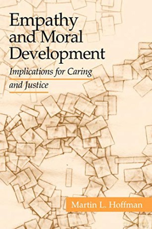 Empathy and Moral Development: Implications for Caring and Justice - Martin L. Hoffman [KSIĄŻKA]