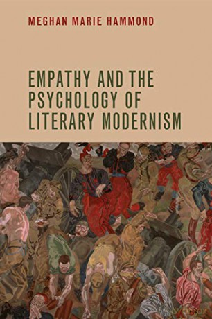 Empathy and the Psychology of Literary Modernism - Meghan Marie Hammond [KSIĄŻKA]