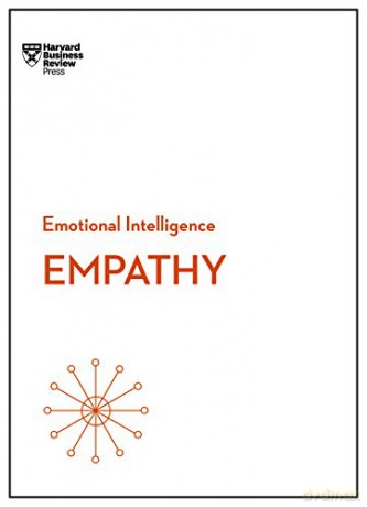 Empathy HBR Emotional Intelligence Series - Harvard Business Review [KSIĄŻKA]