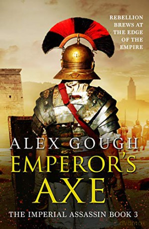 Emperor's Axe Imperial Assassin: 3 The Imperial Assassin - Alex Gough [KSIĄŻKA]