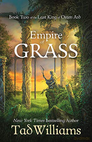 Empire of Grass: Book Two of The Last King of Osten Ard - Tad Williams [KSIĄŻKA]
