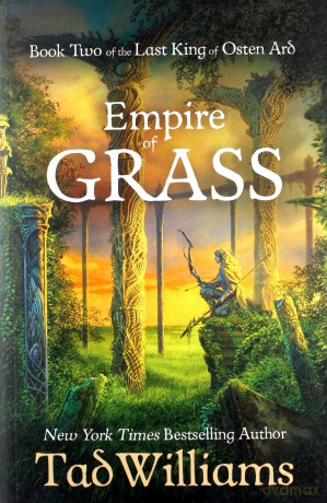 Empire of Grass: Book Two of The Last King of Osten Ard - Tad Williams [KSIĄŻKA]