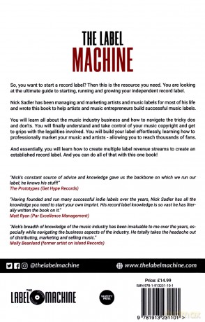 Label Machine, The: How To Start, Run And Grow Your Own Independent Music Label - Nick Sadler [KSIĄŻKA]