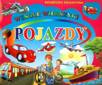 Pojazdy Wesołe Wierszyki [KSIĄŻKA]