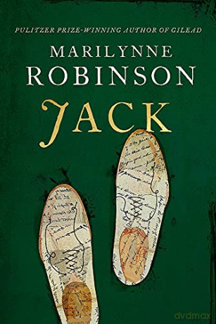 Jack: An Oprah's Book Club Pick - Marilynne Robinson [KSIĄŻKA]