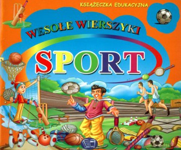 Sport Wesołe Wierszyki [KSIĄŻKA]