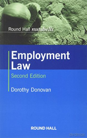 Employment Law Nutshell - Dorothy Donovan [KSIĄŻKA]