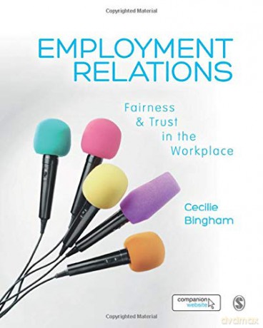 Employment Relations: Fairness and Trust in the Workplace - Cecilie Bingham [KSIĄŻKA]