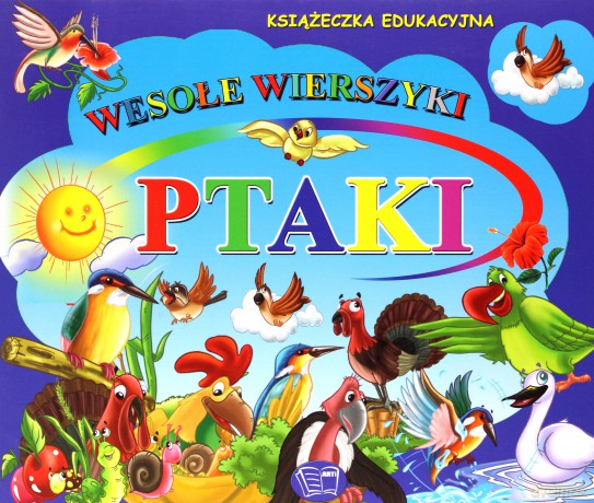 Ptaki Wesołe Wierszyki [KSIĄŻKA]