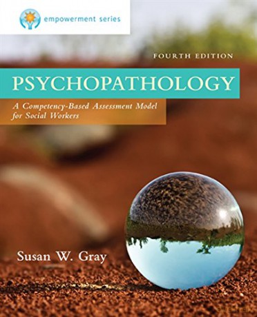 Empowerment Series: Psychopathology: A Competency-based Assessment Model for Social Workers - Susan Gray [KSIĄŻKA]