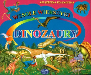 Dinozaury Wesołe Wierszyki [KSIĄŻKA]