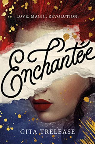 Enchantée Enchantee - Gita Trelease [KSIĄŻKA]