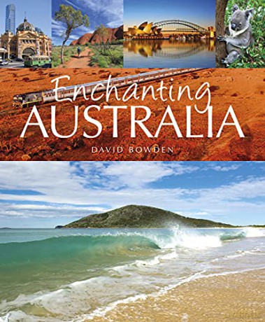 Enchanting Australia Enchanting Series - David Bowden [KSIĄŻKA]